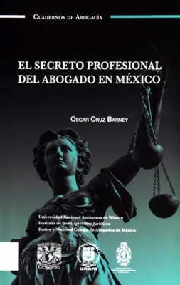 El secreto profesional del abogado en México