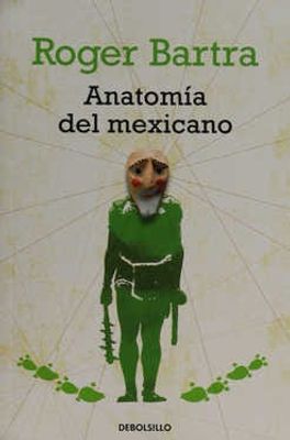 Anatomía del mexicano