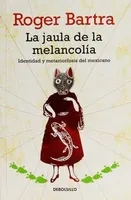 La jaula de la melancolía