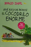 ¡Qué asco de bichos! El cocodrilo enorme