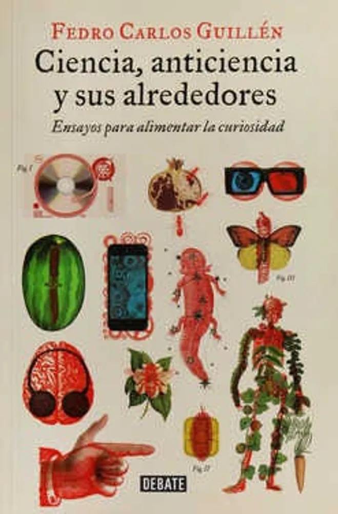 Ciencia, anticiencia y sus alrededores