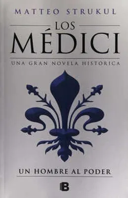 Los Médici: Un hombre al poder