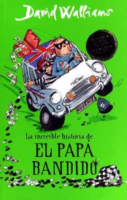 La increíble historia de... el papá bandido