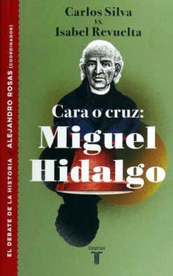 Cara o cruz: Miguel Hidalgo