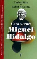 Cara o cruz: Miguel Hidalgo