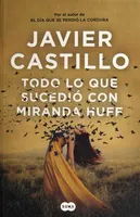 Todo lo que sucedió con Miranda Huff