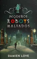 Pequeños robots malvados