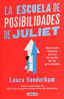 La escuela de posibilidades de Juliet