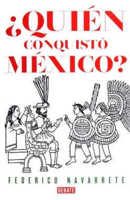 ¿Quién conquisto México?