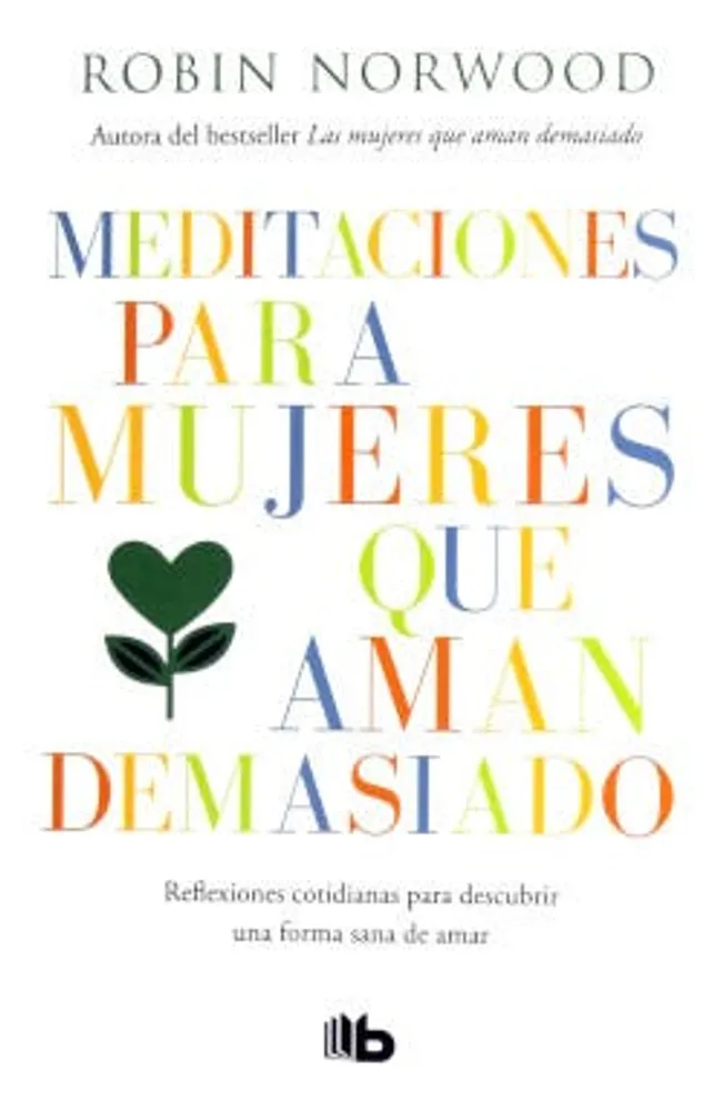 Meditaciones para mujeres que aman demasiado