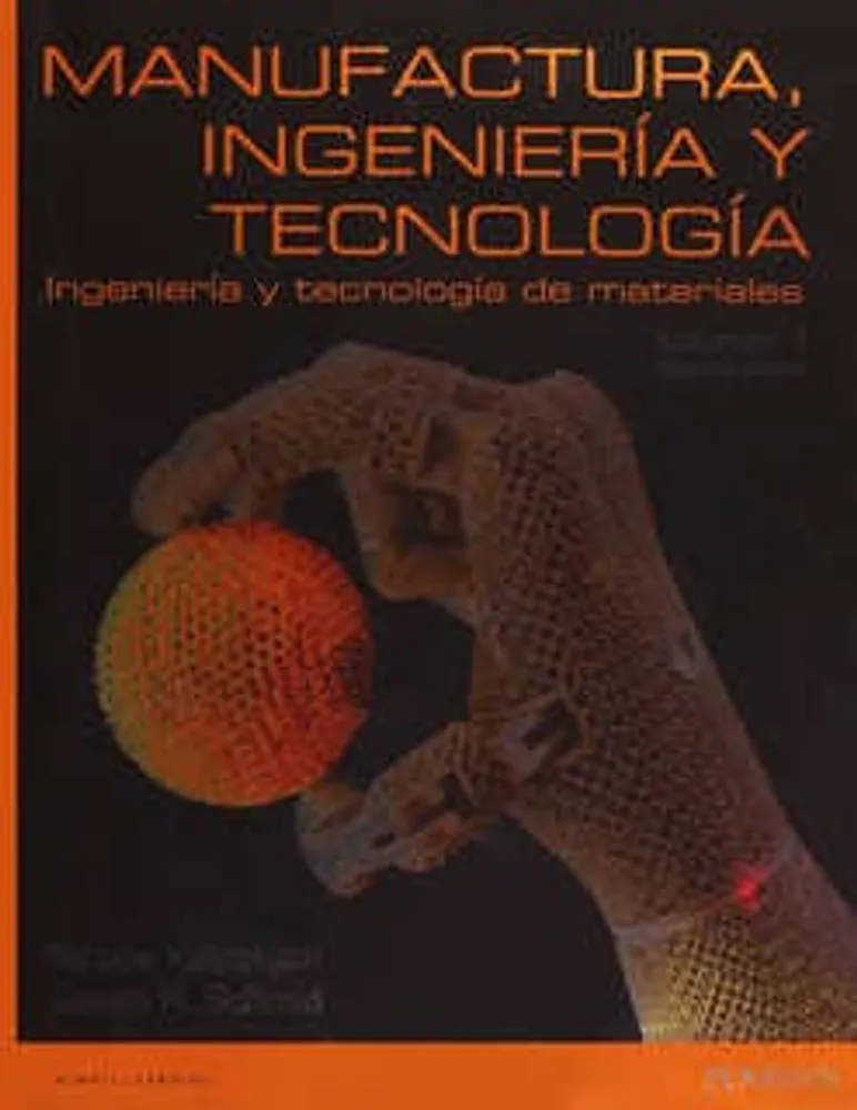 MANUFACTURA INGENIERÍA Y TECNOLOGÍA VOL 1 ING Y TEC DE MATERIALES