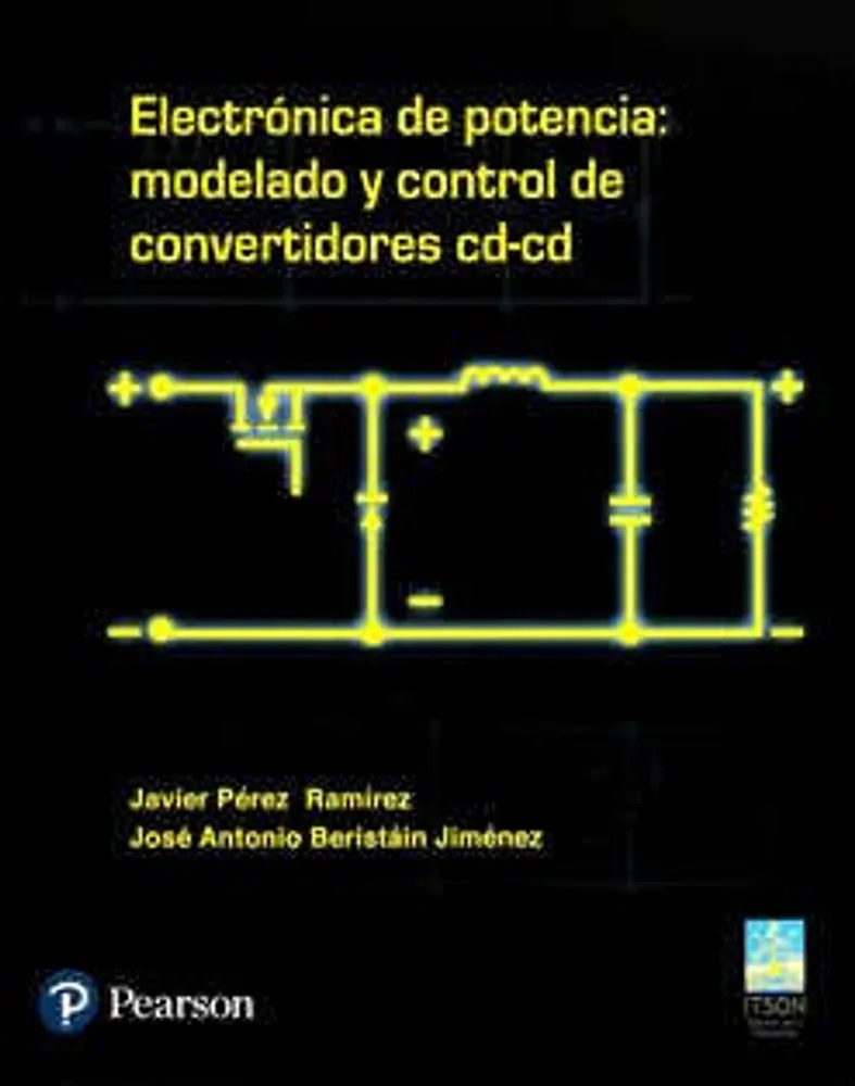 Electrónica de potencia: modelado y control de convertidores cd-cd