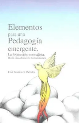 ELEMENTOS PARA UNA PEDAGOGÍA EMERGENTE