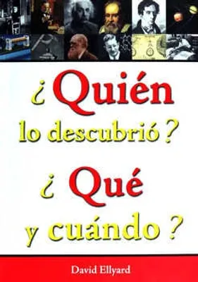 ¿Quién lo descubrió? ¿Qué y cuándo?