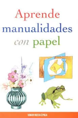 APRENDE MANUALIDADES CON PAPEL