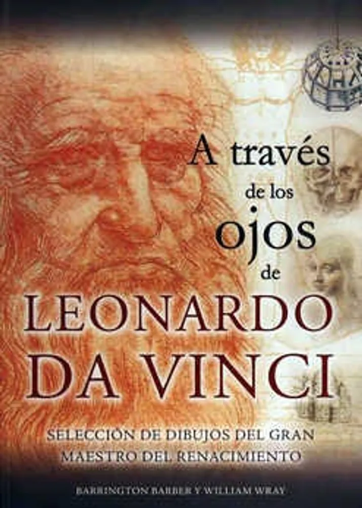 A través de los ojos de Leonardo Da Vinci