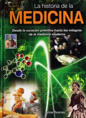 La historia de la medicina
