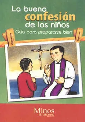 LA BUENA CONFESIÓN DE LOS NIÑOS GUÍA PARA PREPARARSE BIEN