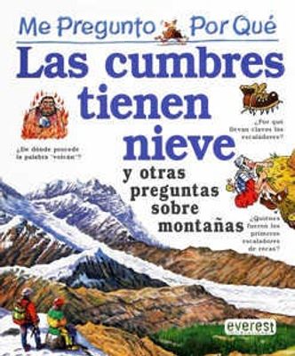 Las cumbres tienen nieve y otras preguntas sobre montañas