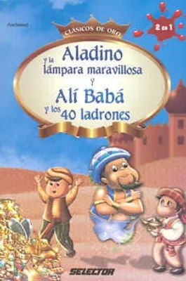 Aladino y la lámpara maravillosa y Alí Babá y los 40 ladrones