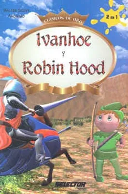 Ivanhoe y Robin Hood
