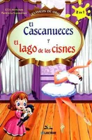 El cascanueces y El lago de los cisnes