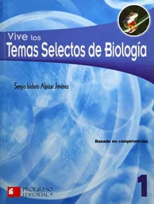 Vive los temas selectos de biología 1