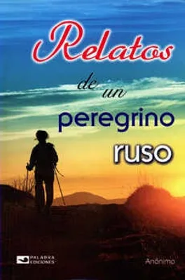 RELATOS DE UN PEREGRINO RUSO