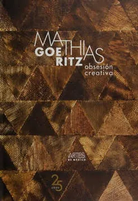 Mathias Goeritz Obsesión Creativa