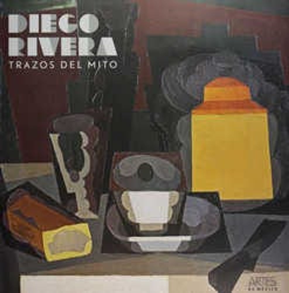 Diego Rivera Trazos del mito