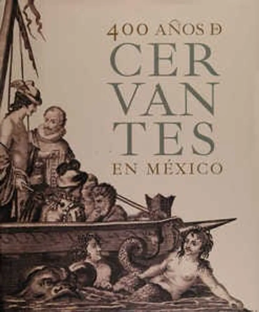 400 Años de Cervantes en México