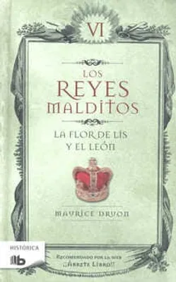 Los reyes malditos VI: La flor de lis y el león