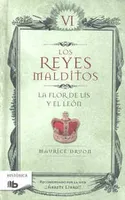 Los reyes malditos VI: La flor de lis y el león