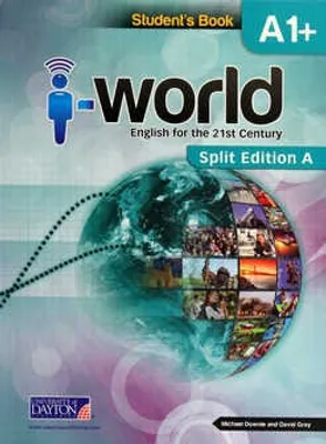 I-world A1+ Split Edition A Student's Book