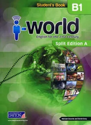 I-world B1 Split Edition A Student's Book