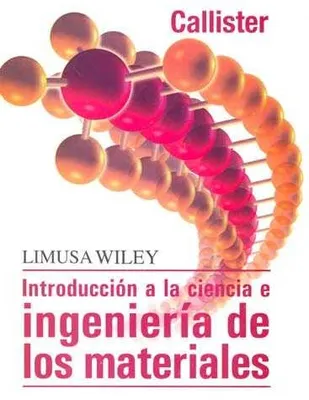 Introducción a la Ciencia e Ingeniería de los materiales