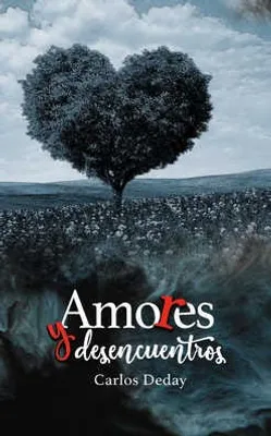 Amores y desencuentros