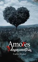 Amores y desencuentros