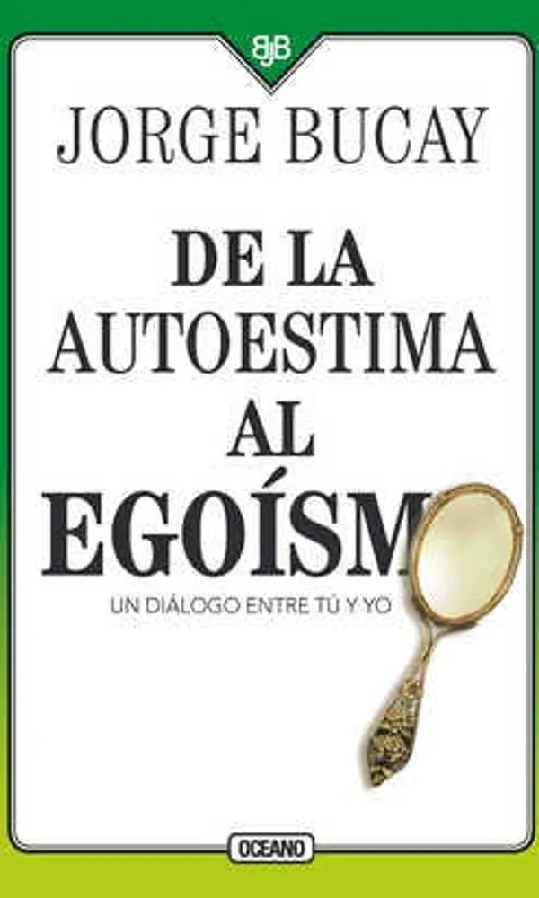 De la autoestima al egoísmo