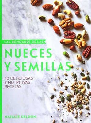 Las bondades de las nueces y semillas