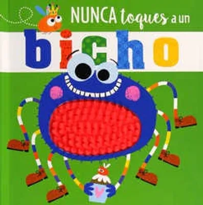 Nunca toques a un bicho