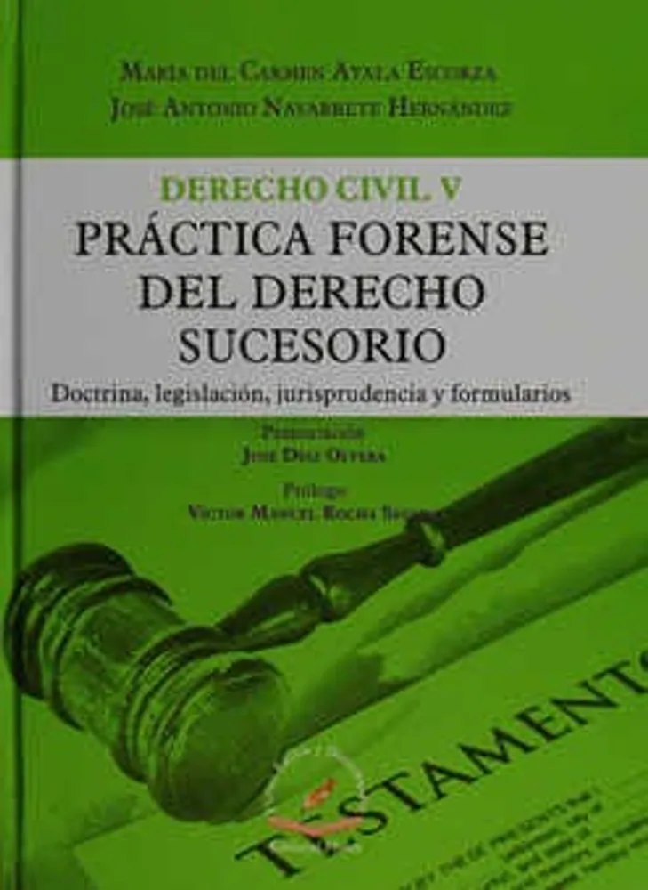 Derecho Civil V. Práctica Forense del Derecho Sucesorio