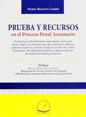 Prueba y Recursos en el Proceso Penal Acusatorio