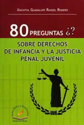 80 preguntas sobre derechos de infancia y la justicia penal juvenil