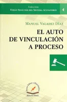 El auto de vinculación a proceso