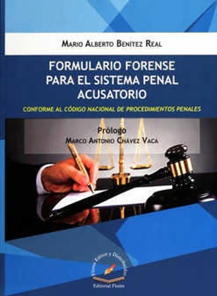 Formulario forense para el sistema penal acusatorio