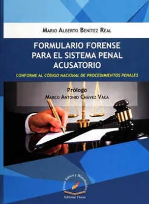 Formulario forense para el sistema penal acusatorio