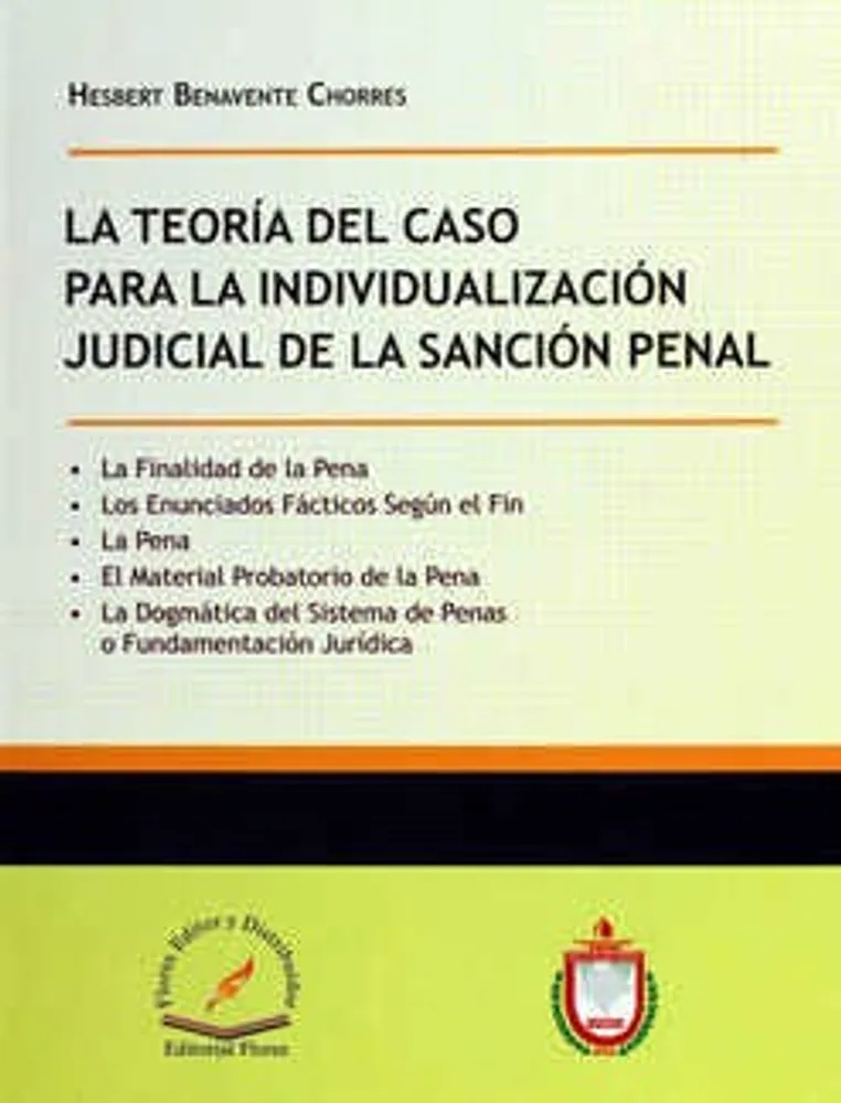 Teoría del caso para la individualización judicial de la sanción penal