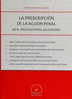 La prescripción de la acción penal en el proceso penal acusatorio