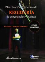 Planificación y procesos de regiduría de espectáculos y eventos